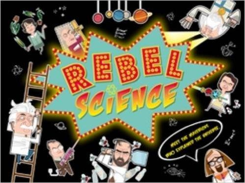 Rebel Science by Dan Green