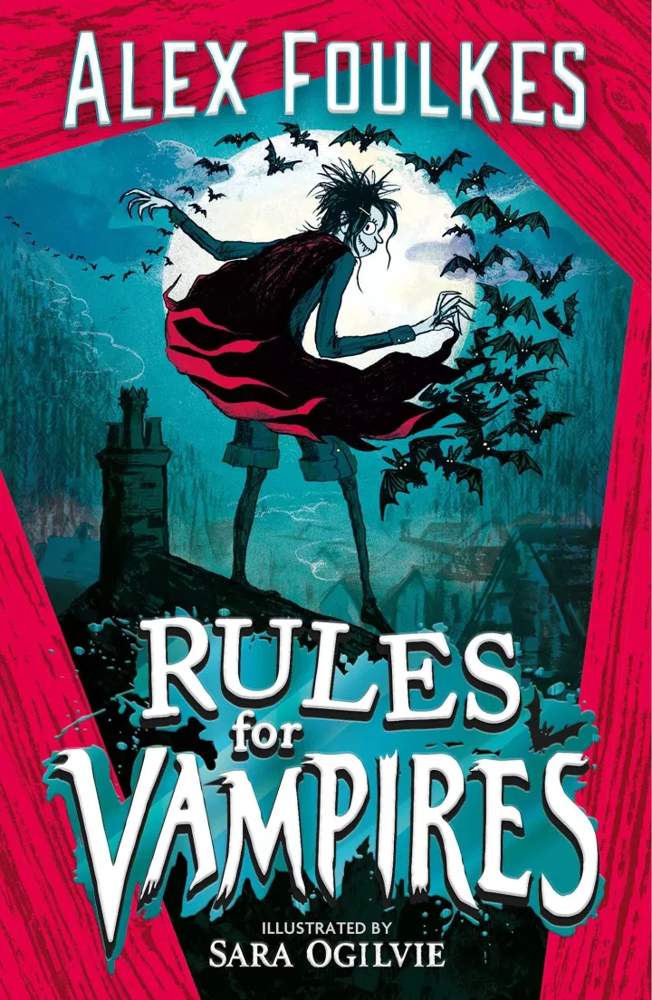Rules for Vampires by Alex Foulkes