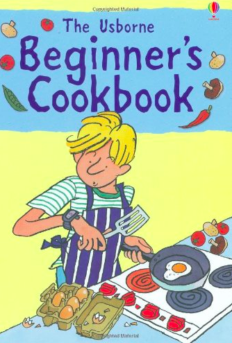 The Usborne Beginner’s Cookbook by Fiona Watt