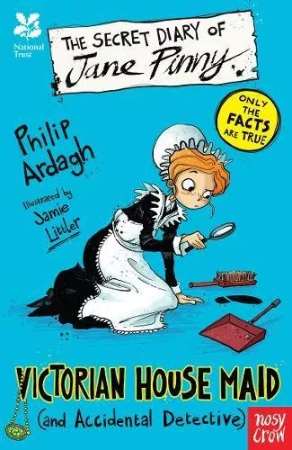 The Secret Diary of Jane Pinny, a Victorian House Maid