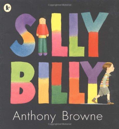 Silly Billy by Anthony Browne 