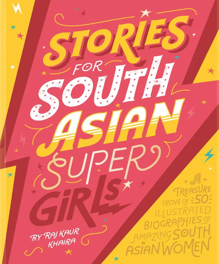 Stories for South Asian Supergirls by Raj Kaur Khaira