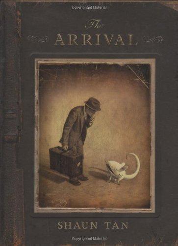 The Arrival by Shaun Tan 