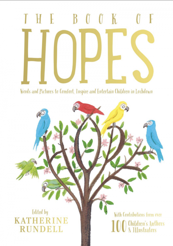 ​The Book of Hopes: Words and Pictures to Comfort, Inspire and Entertain Children in Lockdown