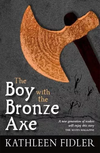 The Boy With The Bronze Axe by Kathleen Fidler