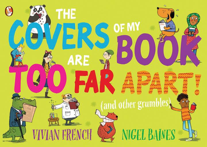 The covers of my book are too far apart (and other grumbles) by Vivian French