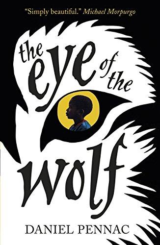 The Eye of the Wolf by Daniel Pennac