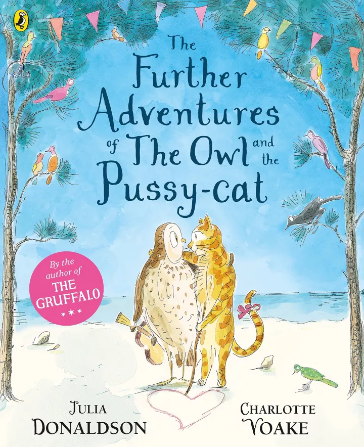 The Further Adventures of the Owl and the Pussy-cat by Julia Donaldson