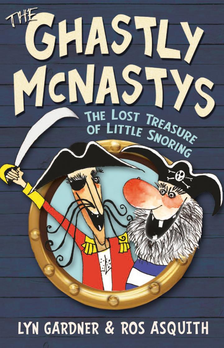 The Ghastly McNastys: The Lost Treasure of Little Snoring by Lyn Gardner