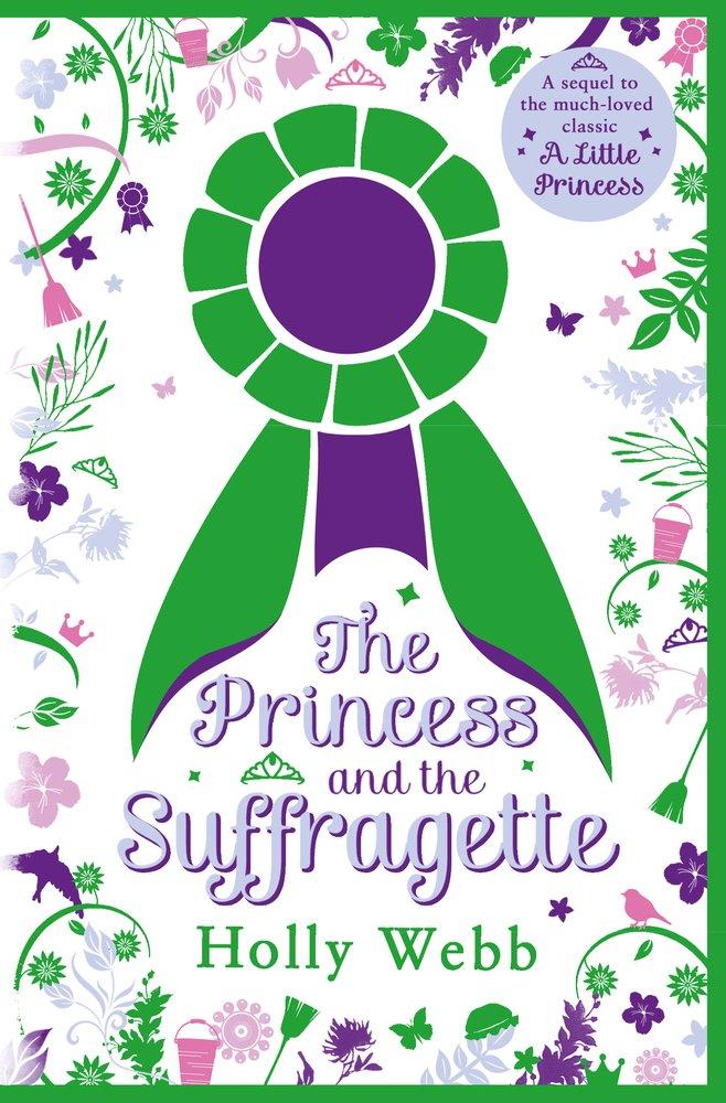 The Princess and The Suffragette by Holly Webb