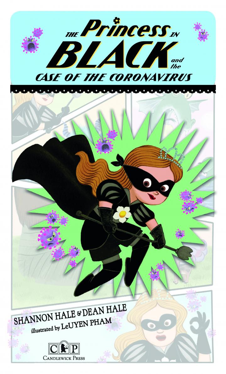 The Princess in Black and the Case of the Coronavirus by Shannon and Dean Hale