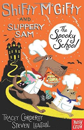 Shifty McGifty and Slippery Sam: The Spooky School by Tracey Corderoy 