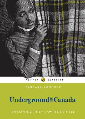 Underground to Canada by Barbara Smucker