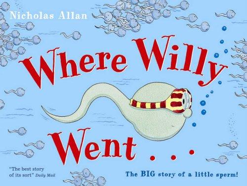 Where Willy Went by Nicholas Allan 