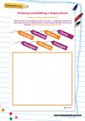 Drawing and labelling a shape picture worksheet Drawing and labelling a shape picture worksheet