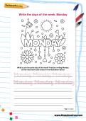 Write the days of the week: Monday Write the days of the week: Monday