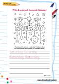 Write the days of the week: Saturday Write the days of the week: Saturday
