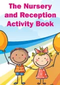 The Nursery and Reception Activity Book