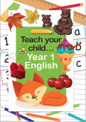 Teach your child Year 1 English