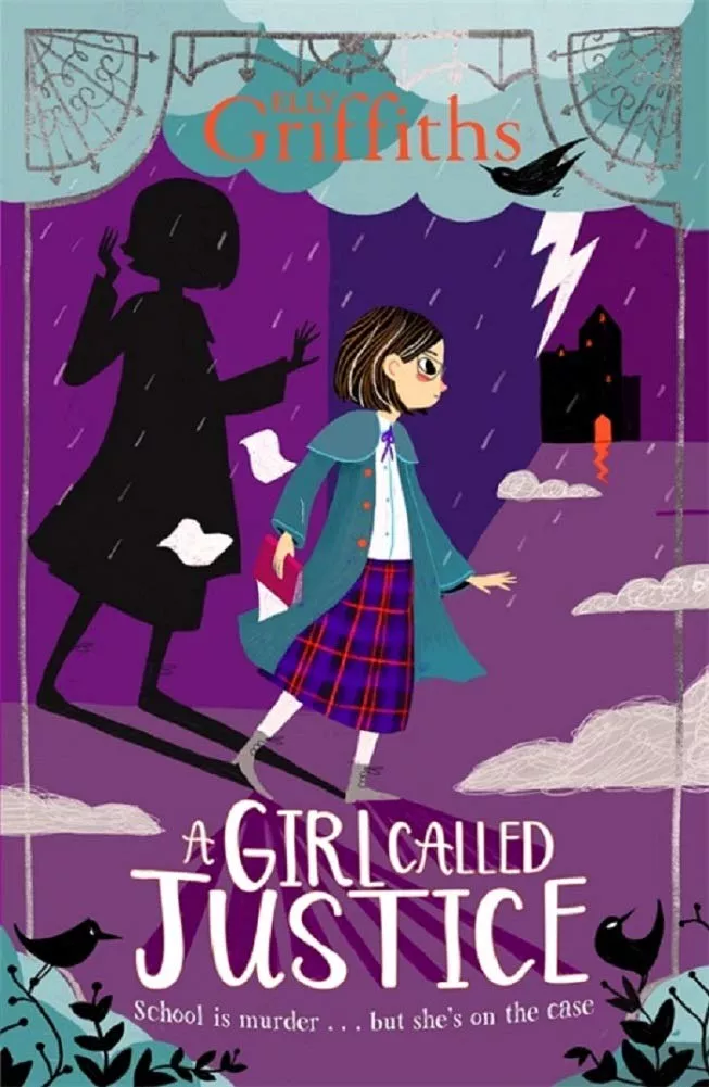 A Girl Called Justice by Elly Griffiths A Girl Called Justice by Elly Griffiths