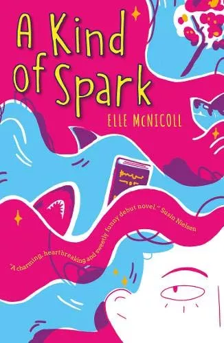 A Kind of Spark by Elle McNicoll A Kind of Spark by Elle McNicoll