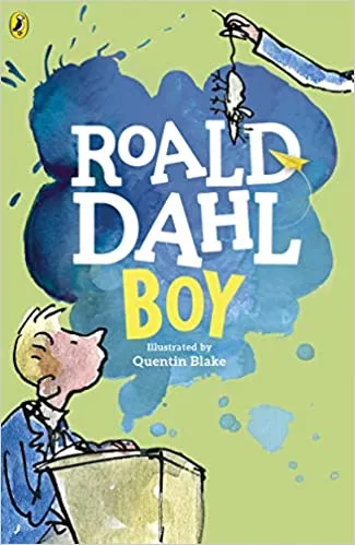 Boy: Tales of Childhood by Roald Dahl 