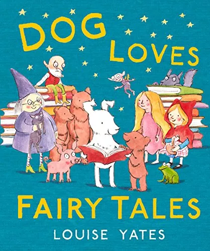 Dog Loves Fairytales Dog Loves Fairytales