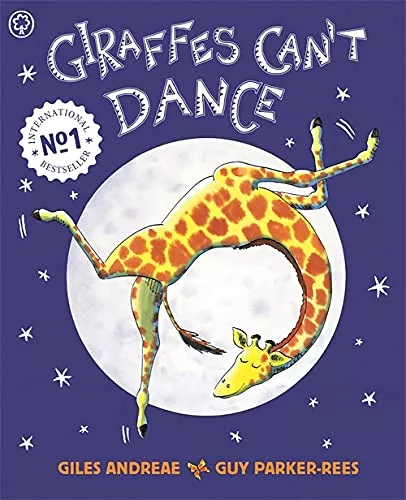 Giraffes Can't Dance by Giles Andreae