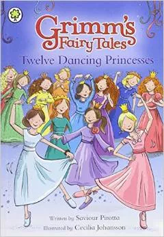 Grimm's Fairy Tales: Twelve Dancing Princesses
