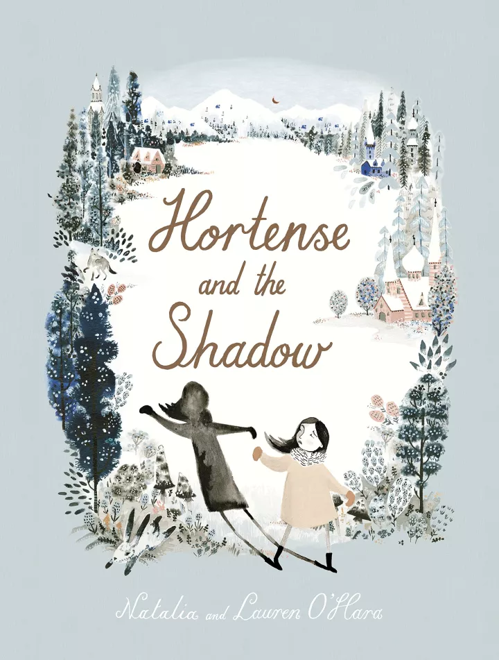 Hortense and the Shadow by Natalia and Lauren O'Hara