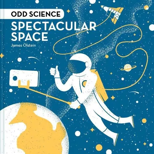 Odd Science: Spectacular Space Odd Science: Spectacular Space