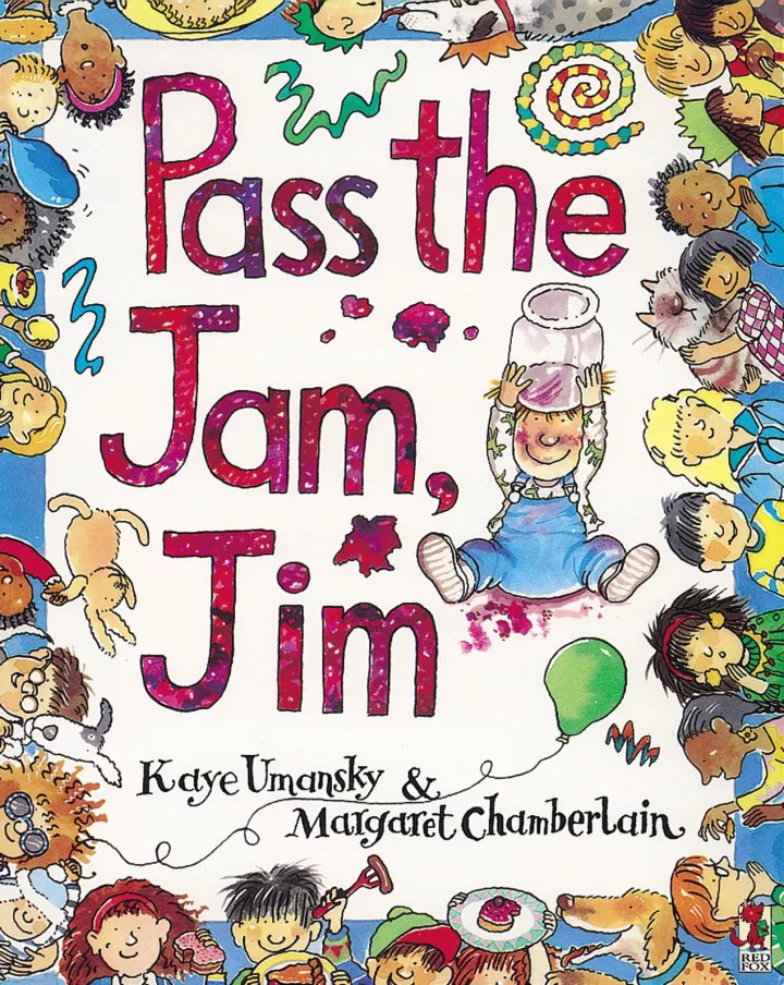 Pass The Jam, Jim by Kaye Umansky Pass The Jam, Jim by Kaye Umansky