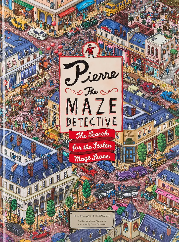 Pierre the Maze Detective: The Search for the Stolen Maze Stone by Hiro Kamigaki Pierre the Maze Detective: The Search for the Stolen Maze Stone by Hiro Kamigaki