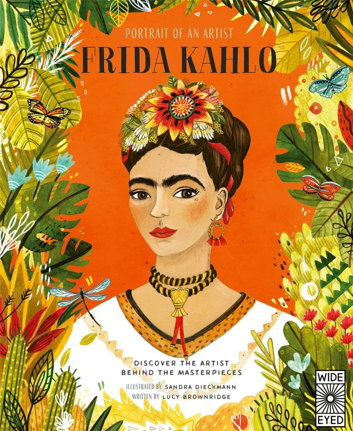 Portrait of an Artist: Frida Kahlo by Lucy Brownridge