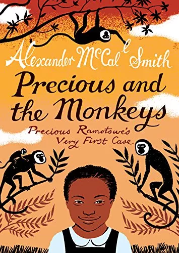 Precious and the Monkeys by Alexander McCall Smith Precious and the Monkeys by Alexander McCall Smith