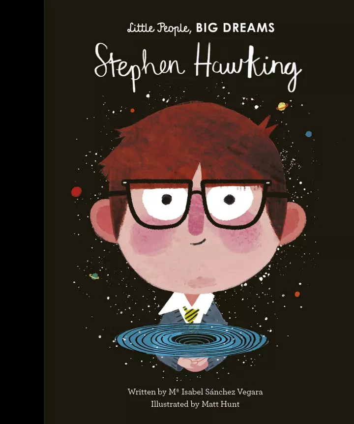 Little People, Big Dreams: Stephen Hawking by Maria Isabel Sanchez Vigara