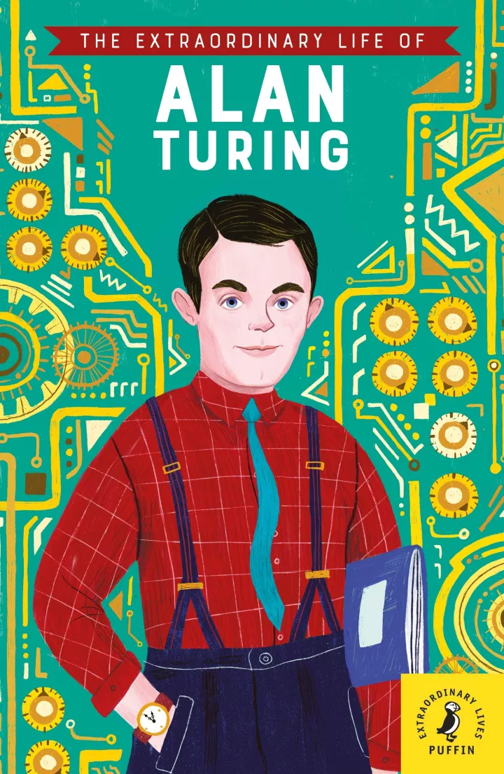 The Extraordinary Life of Alan Turing by Michael Lee Richardson