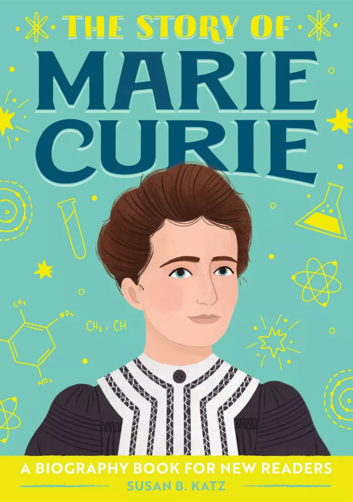 The Story of Marie Curie: A Biography Book for New Readers by Susan B Katz 