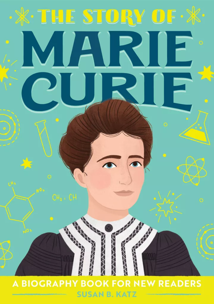 The Story of Marie Curie: A Biography Book for New Readers by Susan B Katz The Story of Marie Curie: A Biography Book for New Readers by Susan B Katz