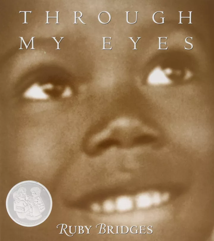 Through My Eyes by Ruby Bridges 