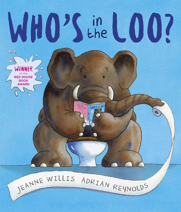 Who's in the Loo? by Jeanne Willis Who's in the Loo? by Jeanne Willis