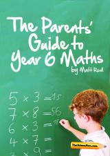The Parents’ Guide to Year 6 Maths