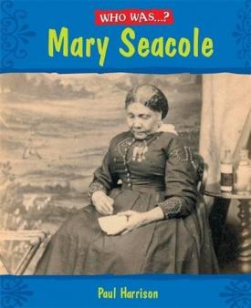 why is mary seacole famous